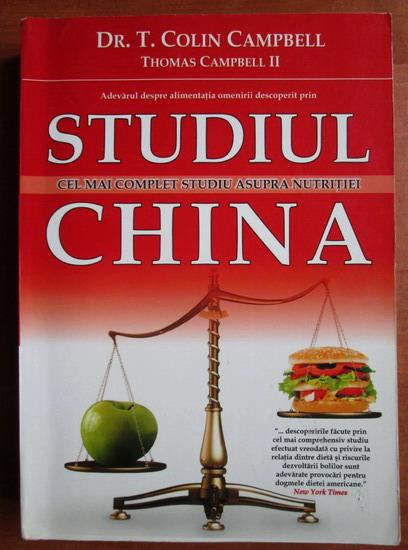 never candidate rod T. Colin Campbell - Studiul China - Cumpără