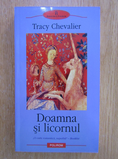Anticariat: Tracy Chevalier - Doamna si licornul