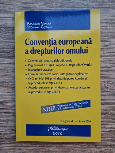 Anticariat: Corneliu Birsan, Marius Eftimie - Conventia europeana a drepturilor omului (2010)