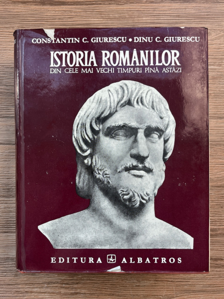 Constantin C. Giurescu, Dinu C. Giurescu - Istoria romanilor din cele mai vechi timpuri pana astazi (editia I, cu autograful ambilor autori)