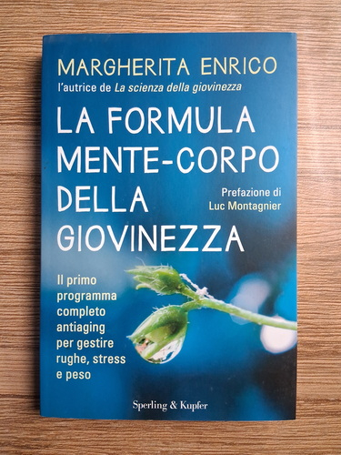 Anticariat: Margherita Enrico - La formula mento-corpo della giovinezza