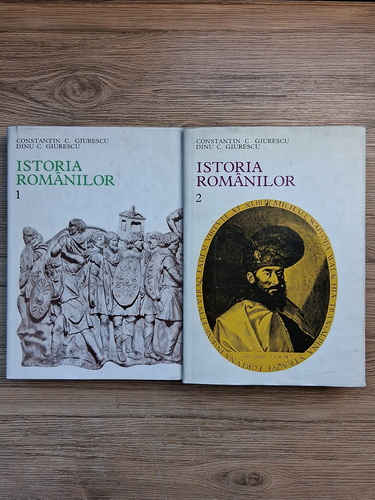 Constantin C. Giurescu, Dinu C. Giurescu - Istoria Romanilor (2 volume, cu autograful ambilor autori)
