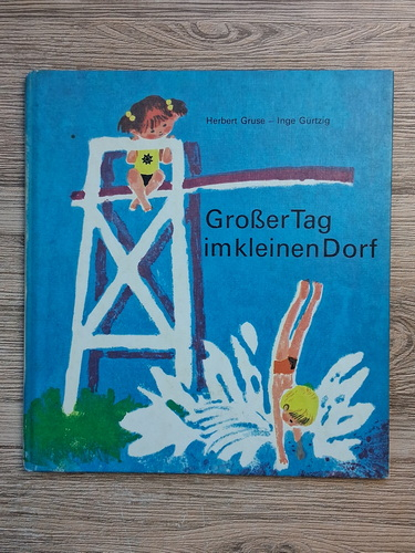 Anticariat: Herbert Gruse - Grosser tag imkleinen dorf