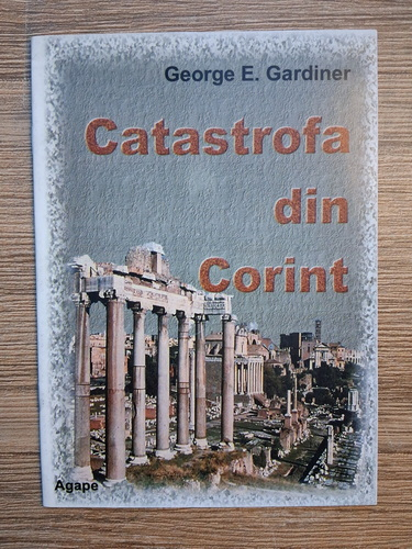 Anticariat: George E. Gardiner - Catastrofa din Corint