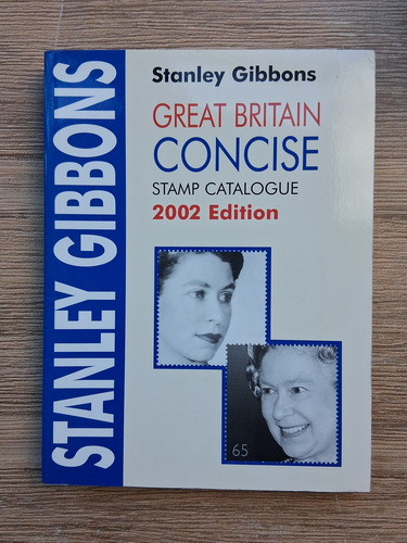 Anticariat: Stanley Gibbons - Great Britain concise stamp catalogue. 2002 edition