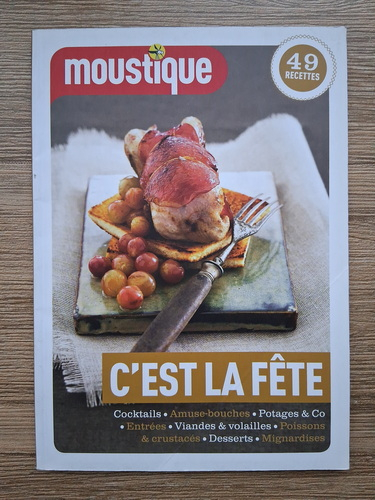 Anticariat: C'est la fete. Cocktails, amuse-bouches, potages & Co, entrees, viandes & volailles, poissons & crustaces, desserts, mignardises