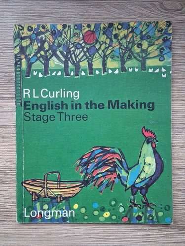 Anticariat: R. L. Curling - English in the making. Stage three