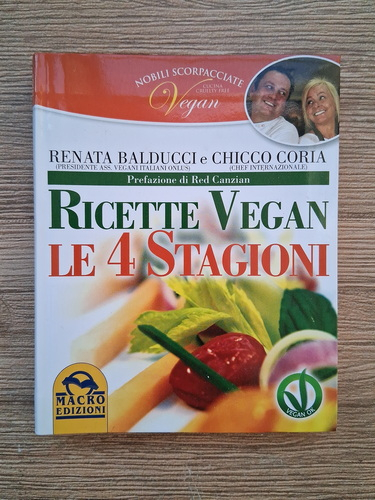 Anticariat: Renata Balducci - Ricette vegan. Le 4 stagioni