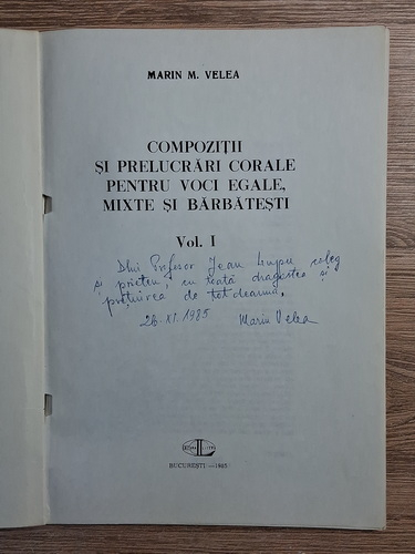 Anticariat: Marin M. Velea - Compozitii si prelucrari corale (2 volume, cu autograful autorului)