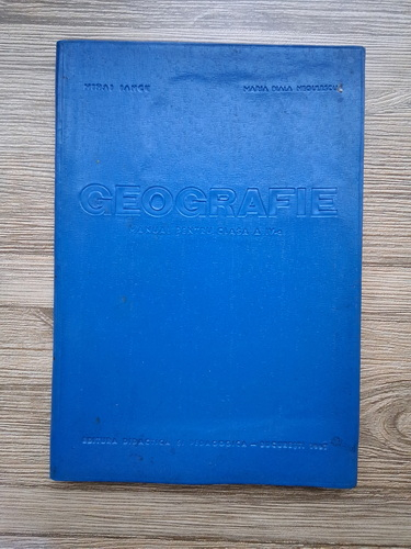 Anticariat: Mihai Iancu - Geografia Republicii Socialiste Romania. Manual pentru clasa a IV-a