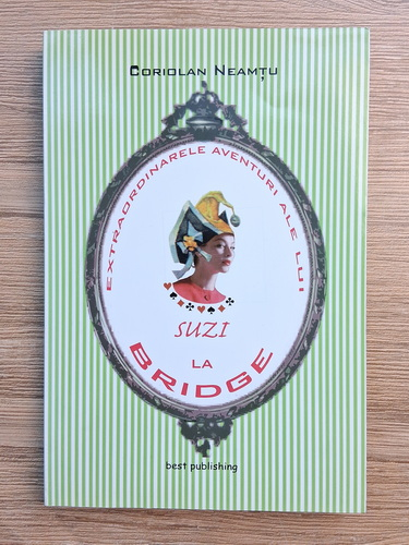 Anticariat: Coriolan Neamtu - Extraordinarele aventuri ale lui Suzi la bridge