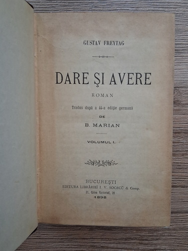 Gustav Freytag - Dare si avere (2 volume colegate, 1898)