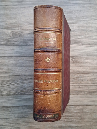 Anticariat: Gustav Freytag - Dare si avere (2 volume colegate, 1898)