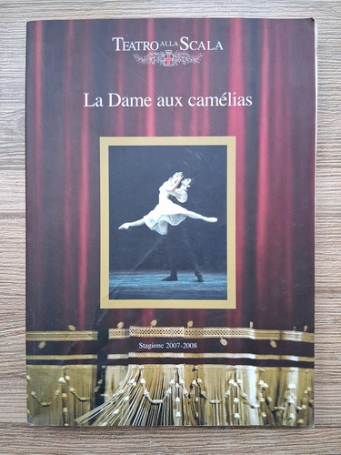 Anticariat: Teatro alla Scala. La Dame aux camelias. Stagione 2007-2008