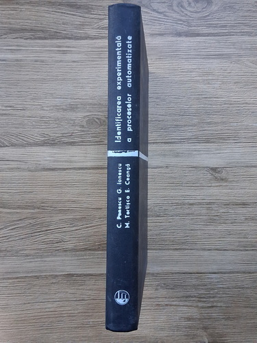 Anticariat: Corneliu Penescu - Identificarea experimentala a proceselor automatizate