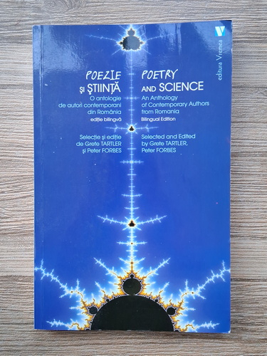 Anticariat: Poezie si stiinta. O antologie de autori contemporani din Romania. Poetry and science. An anthology of contemporary authors from Romania (editie bilingva)