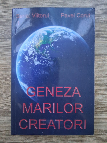 Pavel Corut - Geneza marilor creatori (cu autograful autorului)
