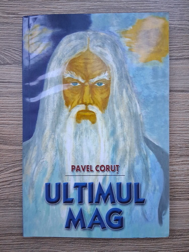 Pavel Corut - Ultimul mag (cu autograful autorului)