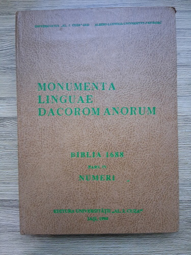 Anticariat: Monumenta linguae dacoromanorum. Biblia 1688. Pars IV. Numeri