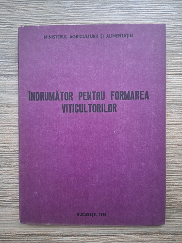 Anticariat: N. Pomohaci - Indrumator pentru formarea viticultorilor