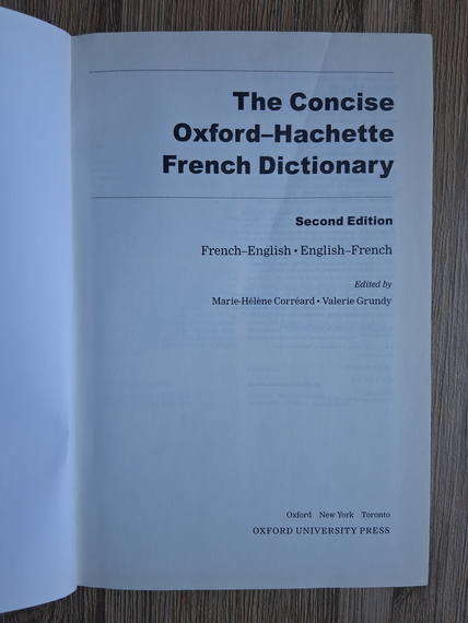 Marie Helene Correard - The concise Oxford-Hachette french dictionary