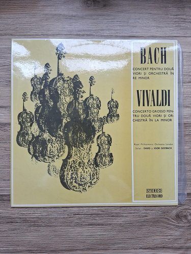 Royal Philharmonic Orchestra London, Sir Eugene Goossens, David Oistrach, Igor Oistrach - Concert Pentru Doua Viori Si Orchestra In Re Minor. Concerto Grosso Pentru Doua Viori Si Orchestra In La Minor (Johann Sebastian Bach si Antonio Vivaldi)