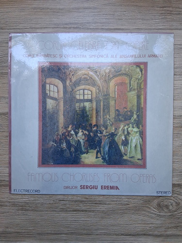 Orchestra simfonica a Ansamblului Armatei, Sergiu Eremia - Coruri celebre din opere. Famous choruses from operas