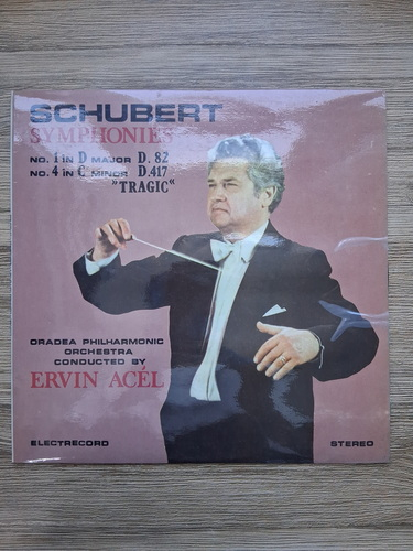 Orchestra simfonica a Filarmonicii Oradea, Ervin Acel - Symphonies no. 1 In D major D. 82. no. 4 In C minor D. 417. Tragic (Franz Schubert)