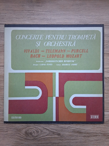 Orchestra simfonica Norddeutscher Rundfunk, Gabor Otvos, Maurice Andre - Concerte pentru trompeta si orchestra (Antonio Vivaldi, Georg Philipp Telemann, Henry Purcell) 