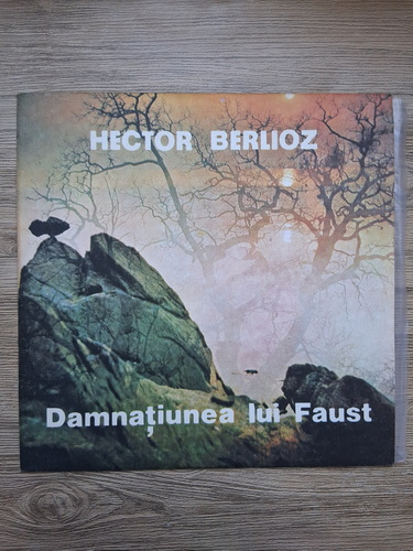 Orchestra de studio a Radioteleviziunii Romane, Corul Radioteleviziunii - Damnatiunea lui Faust. Selectiuni (Hector Berlioz)