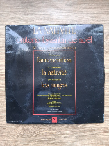 Orchestre de la Philharmonie Georges Enesco de Bucarest, Mircea Basarab - La Nativite. Oratorio byzantin de Noel (Paul Constantinescu, 2 viniluri)