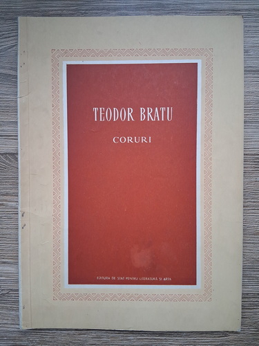 Teodor Bratu - Coruri