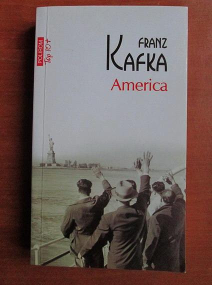 Anticariat: Franz Kafka - America (Top 10+)