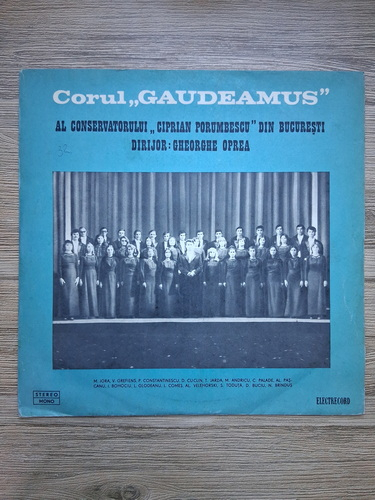 Corul Gaudeamus al Conservatorului Ciprian Porumbescu din Bucuresti, Gheorghe Oprea - Lucrari corale de compozitori romani