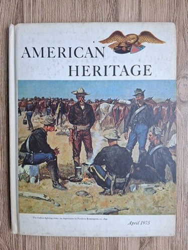 American heritage, nr. 3, april 1975 (volumul 26)