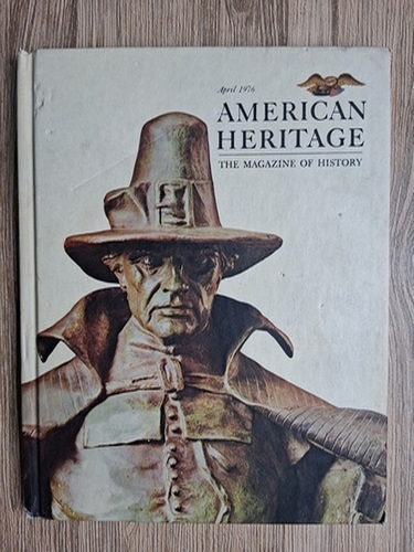 American heritage, nr. 3, april 1976 (volumul 27)