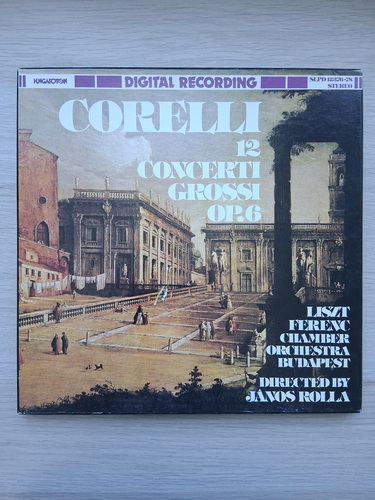 Liszt Ferenc Chamber Orchestra Budapest, Janos Rolla, Maria Frank - 12 concerti grossi, op. 6 (Arcangelo Corelli, 3 viniluri)