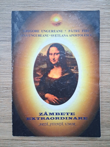 Grigore Ungureanu, Patru Firu - Zambete extraordinare
