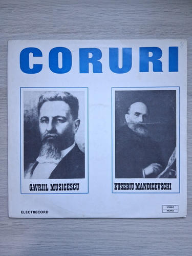 Corul Conservatorului Ciprian Porumbescu, Armand Ghedoian, Carol Litvin - Coruri (Gavriil Musicescu, Eusebiu Mandicevschi)