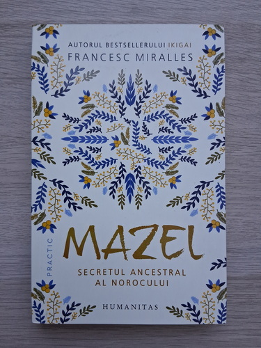 Francesc Miralles - Mazel. Secretul ancestral al norocului