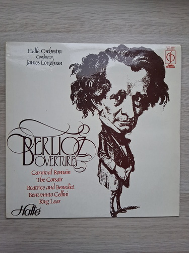 Halle Orchestra, James Loughran - Berlioz overtures (Hector Berlioz)