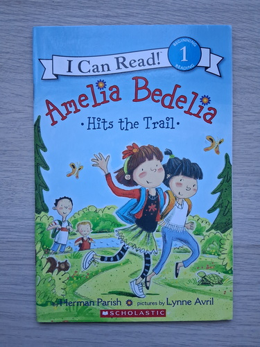 Herman Parish - I can read! Amelia Bedelia. Hits the trail