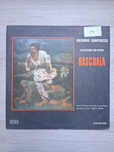 Orchestra de studio a Radioteleviziunii Romane, Corul Radioteleviziunii, Carol Litvin - Selectiuni din opera Rascoala. 1907 (Gheorghe Dumitrescu)
