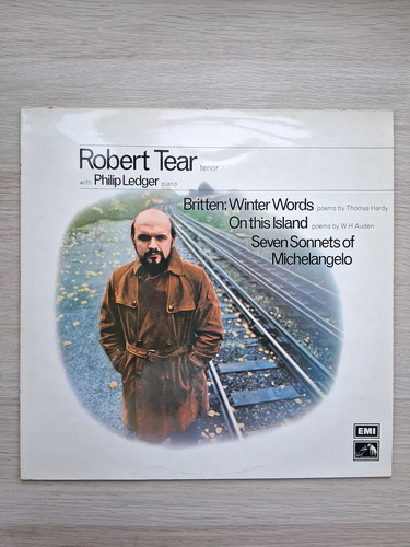 Robert Tear, Philip Ledger - Seven sonnets of Michelangelo, op. 22. On this island, op. 11. Winter words, op. 52 (Benjamin Britten)
