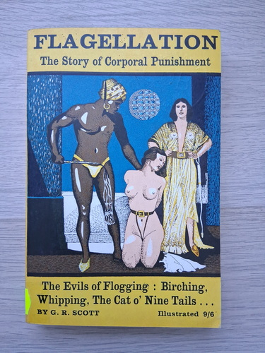 George Ryley Scott- Flagellation. The story of corporal punishment 