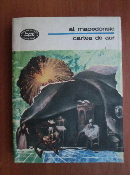 Anticariat: Alexandru Macedonski - Cartea de aur
