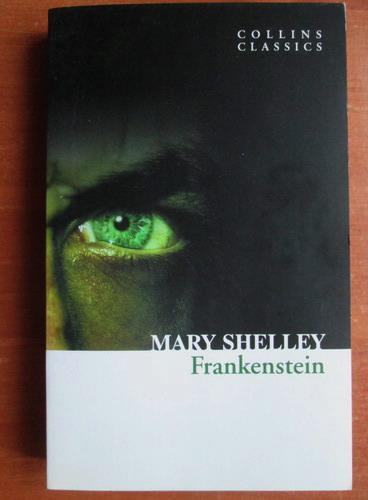 Anticariat: Mary Shelley - Frankenstein 