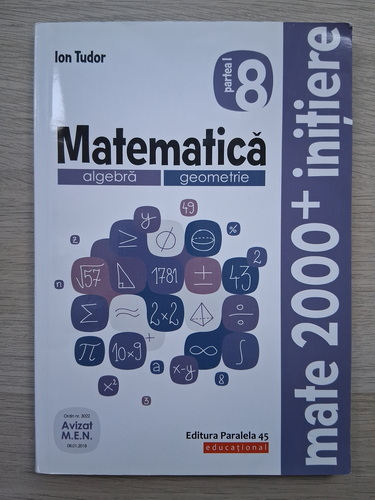 Ion Tudor - Matematica, algebra, geometrie. Clasa a VIII-a, partea a I-a