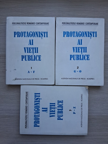 Personalitatile Romaniei contemporane. Protagonisti ai vietii publice (3 volume)