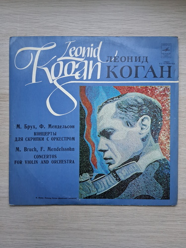 Radio-Symphonie-Orchester Berlin, Lorin Maazel, Leonid Kogan - Concerto no. 1 for violin and orchestra in Sol minor, Op. 26 (Max Bruch, Felix Mendelssohn-Bartholdy)
